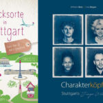 Buchvorstellungen - Charakterköpfe: Stuttgarts Junge Wilde - Glücksorte in Stuttgart